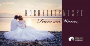 2019-01-Hochzeitsmesse-Feiern am Wasser
